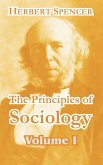 The Principles of Sociology (Volume I)