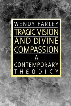 Tragic Vision and Divine Compassion - Farley