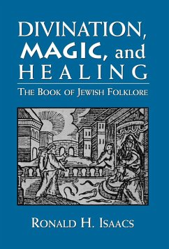 Divination, Magic, and Healing - Isaacs, Ronald H.