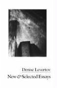 New & Selected Essays - Levertov, Denise