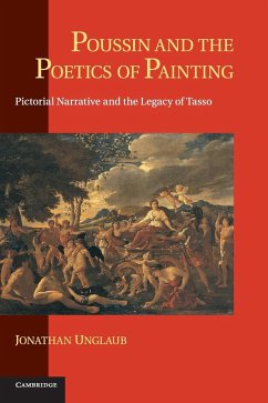 Poussin and the Poetics of Painting - Unglaub, Jonathan