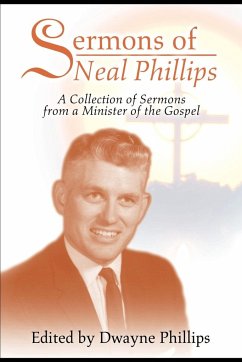 Sermons of Neal Phillips - Phillips, Dwayne