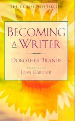 Becoming a Writer - Brande, Dorothea