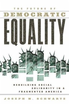 The Future Of Democratic Equality - Schwartz, Joseph M