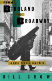 From Birdland to Broadway