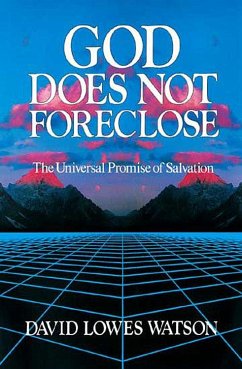God Does Not Foreclose - Watson, David Lowes