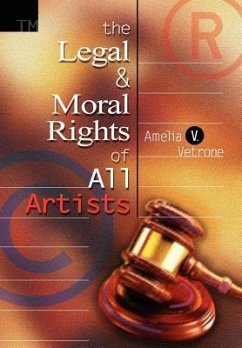 The Legal and Moral Rights of All Artists - Vetrone, Amelia V.