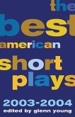 The Best American Short Plays 2003-2004