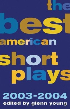 The Best American Short Plays 2003-2004 - Young, Glenn
