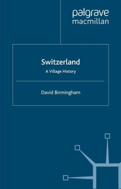 Switzerland: A Village History - Birmingham, D.