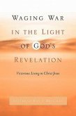 Waging War in the Light of God's Revelation