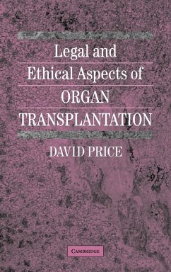 Legal and Ethical Aspects of Organ Transplantation - Price, David P. T.