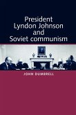 President Lyndon Johnson and Soviet communism