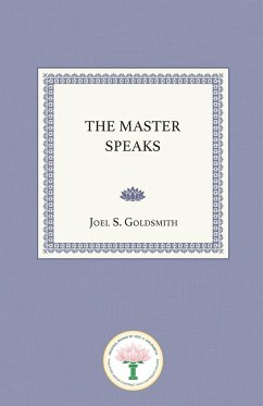 The Master Speaks - Goldsmith, Joel S.