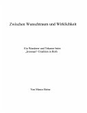 Zwischen Wunschtraum und Wirklichkeit