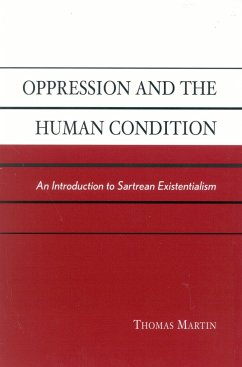 Oppression and the Human Condition - Martin, Thomas