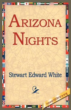 Arizona Nights - White, Stewart Edward