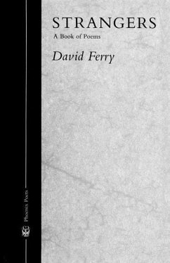 Strangers: A Book of Poems - Ferry, David