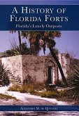 A History of Florida Forts: Florida's Lonely Outposts