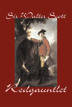 Redgauntlet by Sir Walter Scott, Fiction, Historical, Literary, Classics - Scott, Walter