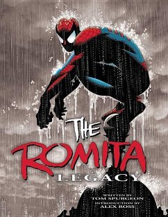 John Romita Legacy - Spurgeon, Tom; Cunningham, Brian; Ross, Alex