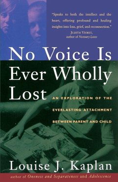 No Voice Is Ever Wholly Lost - Kaplan, Louise J.