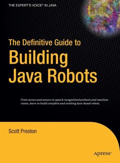 The Definitive Guide to Building Java Robots - Preston, Scott