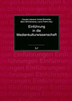 Einführung in die Medienkulturwissenschaft