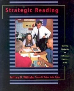 Strategic Reading - Baker, Tanya; Dube Hackett, Julie; Wilhelm, Jeffrey D