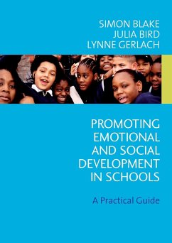 Promoting Emotional and Social Development in Schools - Blake, Simon