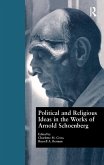 Political and Religious Ideas in the Works of Arnold Schoenberg