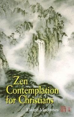 Zen Contemplation for Christians - MacInnes, Elaine