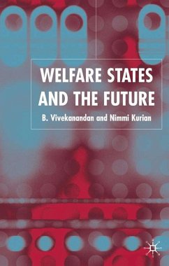 Welfare States and the Future - Vivekanandan, B. / Kurian, Nimmi