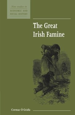 The Great Irish Famine - Grada, Cormac O.; O. Grada, Cormac; Economic History Society