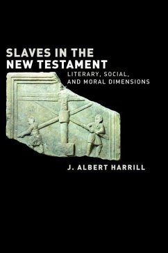 Slaves in the New Testament - Harrill, J Albert