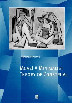 Move! A Minimalist Theory of Construal - Hornstein