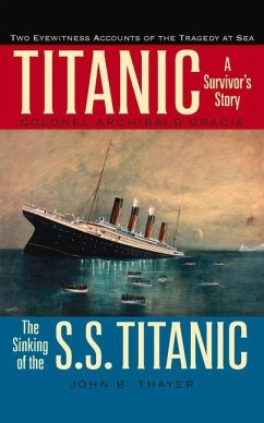 Titanic - Gracie, Colonel Archibald; Thayer, John B.