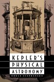 Kepler's Physical Astronomy