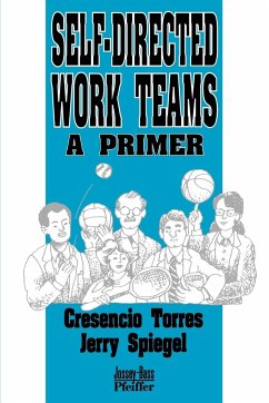 Self-Directed Work Teams - Torres, Cresencio; Spiegel, Jerry