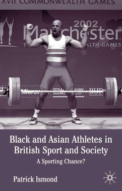 Black and Asian Athletes in British Sport and Society - Ismond, P.