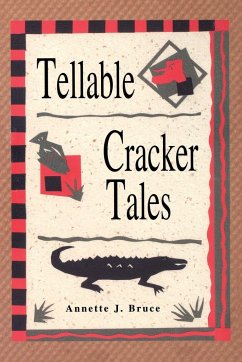 Tellable Cracker Tales - Bruce, Annette J.