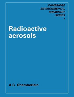 Radioactive Aerosols - Chamberlain, A. C.; A. C., Chamberlain