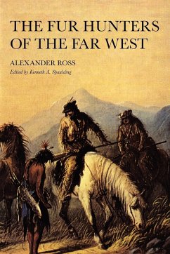 The Fur Hunters of the Far West - Ross, Alexander