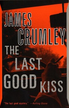 The Last Good Kiss - Crumley, James