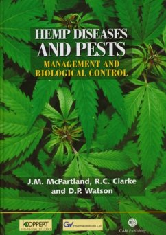 Hemp Diseases and Pests - McPartland, John (University of Vermont, USA); Clarke, Robert (International Hemp Association, The Netherlands); Watson, David (HortaPharm B.V., The Netherlands)