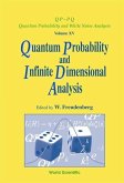 Quantum Probability and Infinite-Dimensional Analysis: Proceedings of the Conference