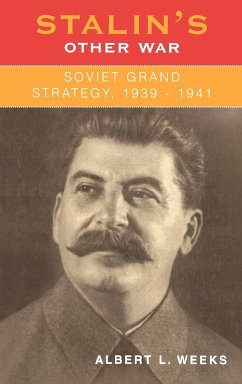 Stalin's Other War - Weeks, Albert L.