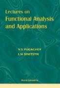 Lectures on Functional Analysis and Applications - Pugachev, V S; Sinitsyn, Igor