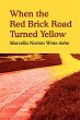 When the Red Brick Road Turned Yellow - Bild 1