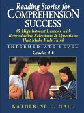 Reading Stories for Comprehension Success: Intermediate Level; Grades 4-6